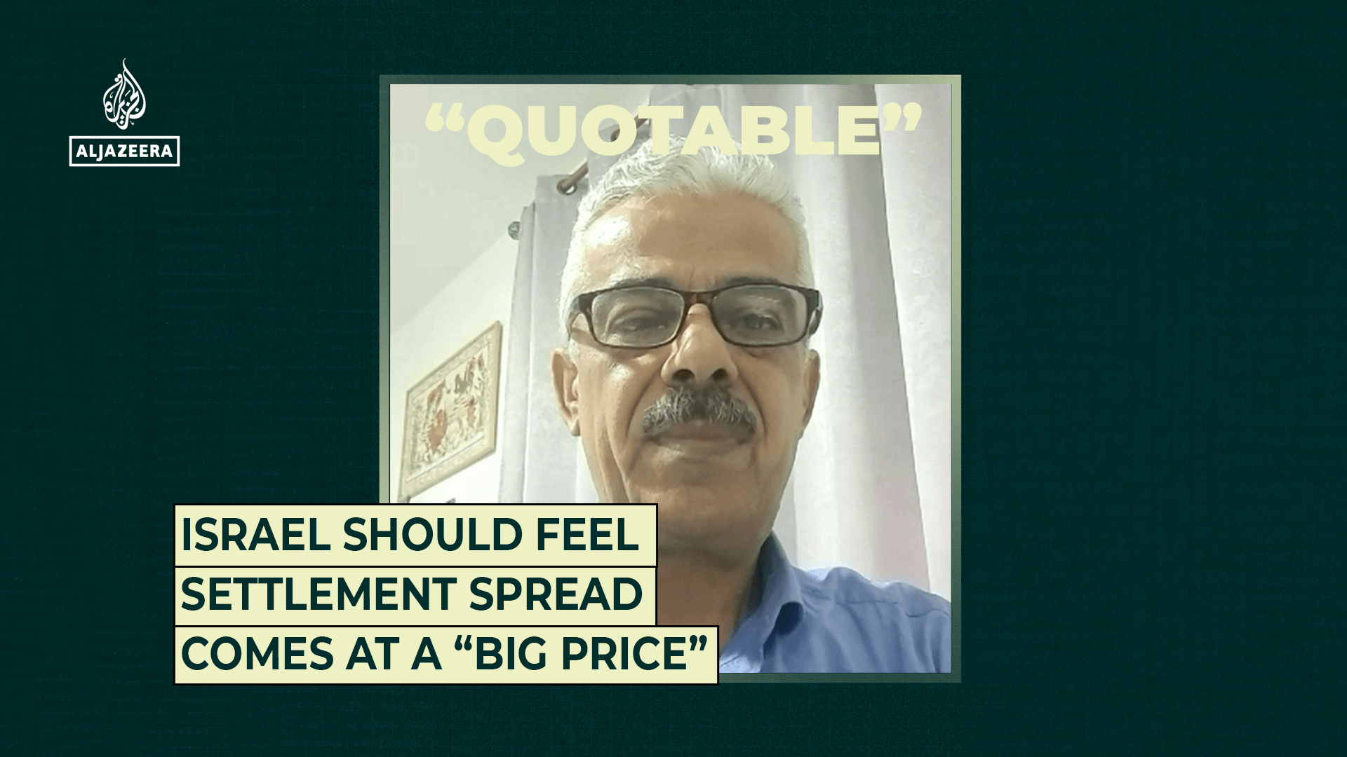 Israel should feel settlement spread comes at a “big price”