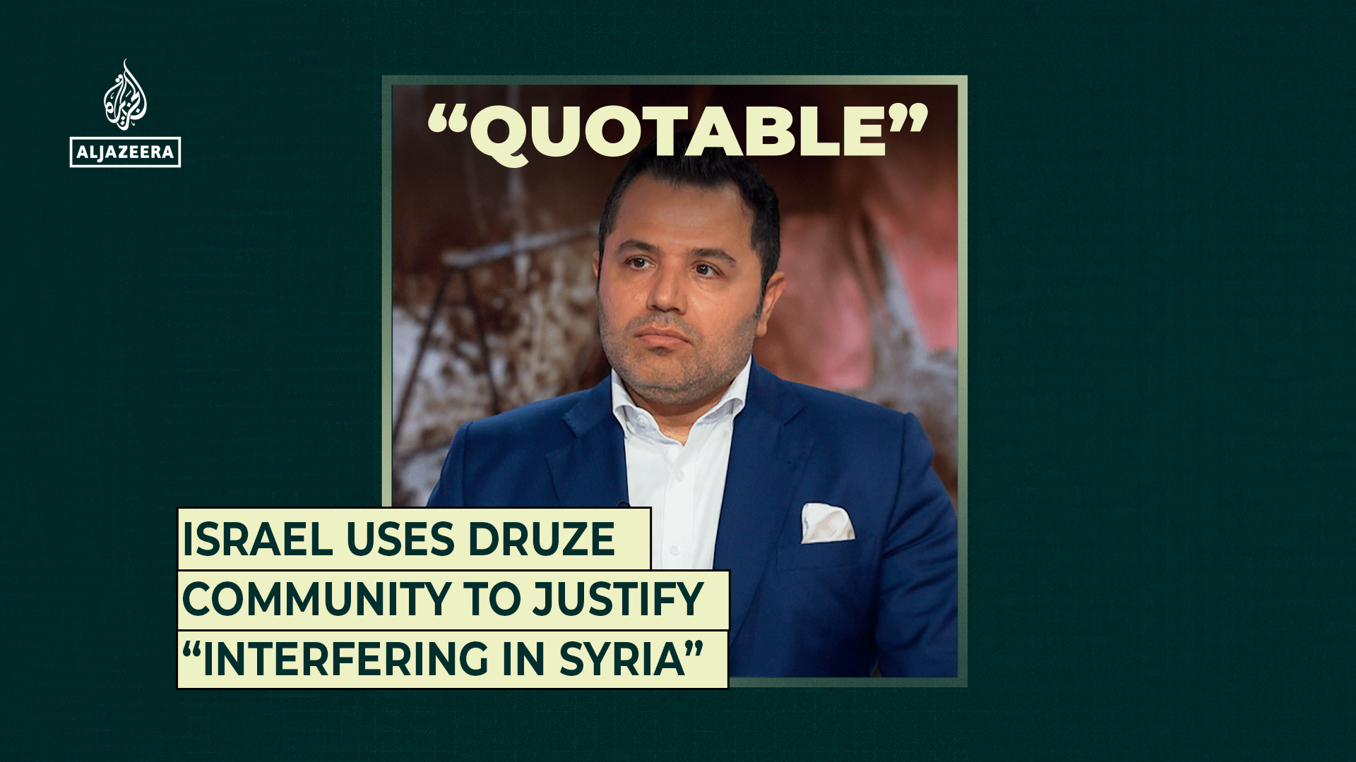 Israel uses Druze community to justify “interfering in Syria”